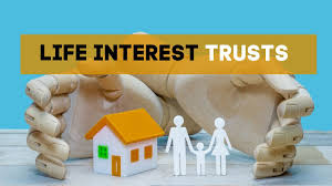 Life Interest Trust